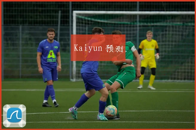 Kaiyun 预测